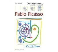 DESSINER AVEC ... PABLO PICASSO
