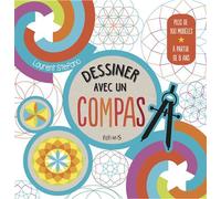 Dessiner avec un compas - Laurent Stefano - Fleurus - relié - Document jeunesse dès 6 ans