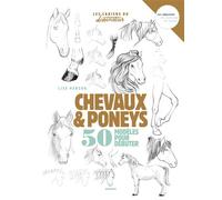 Dessiner chevaux et poneys – 50 modèles pour débuter le dessin – Mango