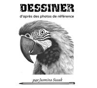 Dessiner d’après des photos de référence: Tutoriels de dessin réaliste au crayon étape par étape pour débutants : apprenez l’ombrage, les fondus, les valeurs et les textures