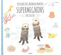 Dessiner des animaux marins supermignons: En couleur