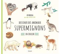 Dessiner des animaux supermignons en couleurs - Ai Akikusa - Vigot - broché - Guide