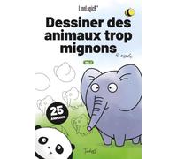 Dessiner des animaux trop mignons: Étape par étape