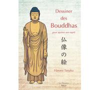 Dessiner des bouddhas pour apaiser son esprit - HIROMI TANAKA - Sully Eds - broché - Essai