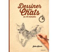 Dessiner Des Chats En 15 Minutes