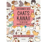 Dessiner des chats kawaï 75 pas à pas amusants et faciles ! - Olive Yong - Vigot - broché - Guide