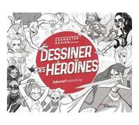 Dessiner des héroïnes 3dtotal Publishing (Auteur)