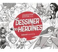 Dessiner des héroïnes – Groupe Eyrolles