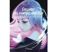 Dessiner des mangas avec Asia Asia Ladowska (Auteur)