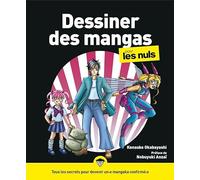 Dessiner des mangas pour les Nuls, 2e éd.