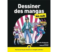 Dessiner des mangas pour les nuls NE - Kensuke Okabayashi - First - broché - Guide