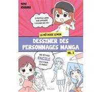 Dessiner des personnages manga : La méthode Lemon - Vol. 3 - Yuyu Kouhara - Vigot - broché - Guide
