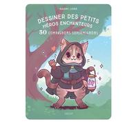 Dessiner Des Petits Héros Enchanteurs - 50 Compagnons Supermignons