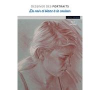 Dessiner des portraits : du noir et blanc à la couleur - Wim Verhelst - Ulisseditions - broché - Guide