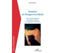 Dessiner en Perspective Réelle: Une nouvelle approche de l'espace naturelle et d'application immédiate