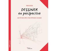 Dessiner En Perspective - Une Méthode Simple Pour Apprendre À Dessiner