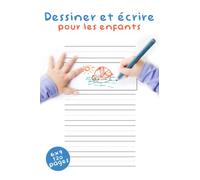 Dessiner et écrire du papier pour les enfants: Cahier vierge à lignes pointillées , écrivez une histoire, pratiquez l'écriture manuscrite pour ... ... dessin et lignes d'écriture pour les enfants