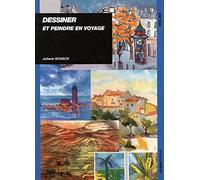 Dessiner et peindre en voyage