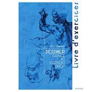 Dessiner grâce au cerveau droit: Livre d'exercices