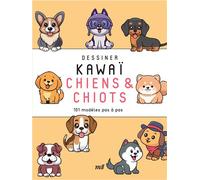 Dessiner kawaï - Chiens et Chiots 101 modèles pas à pas - Collectif - Merci Les Livres - broché - Guide