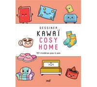 Dessiner Kawaï - Cosy Home 101 modèles pas à pas - Collectif - Merci Les Livres - broché - Guide