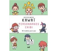 Dessiner kawaï - Personnages chibi Collectif (Auteur)