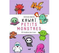 Dessiner kawaï - Petits monstres 101 modèles pas à pas - Collectif - Merci Les Livres - broché - Guide