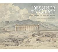 Dessiner la Grèce: L’œil et la main de Carl Haller von Hallerstein