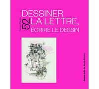 Dessiner la lettre, écrire le dessin Brugerolles / guillet david (Auteur)