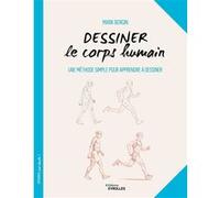 Dessiner le corps humain Mark Bergin (Auteur)