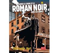Dessiner le crime et le roman noir dans les comics