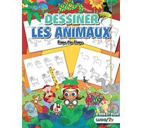 Dessiner Les Animaux, Étape Par Étape: 365 Dessins D'animaux Pour Les Enfants