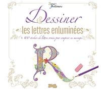 Dessiner Les Lettres Enluminées