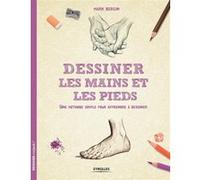 Dessiner les mains et les pieds Mark Bergin (Auteur)
