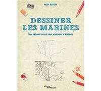 Dessiner les marines Mark Bergin (Auteur)