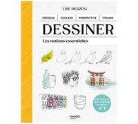 Dessiner - Les Notions Essentielles