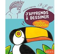 DESSINER LES OISEAUX DU MONDE