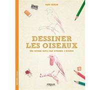 Dessiner les oiseaux Mark Bergin (Auteur)