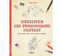 Dessiner les personnages Fantasy Mark Bergin (Auteur)