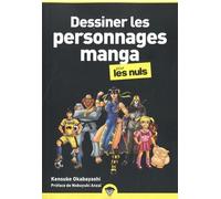 Dessiner Les Personnages Manga Pour Les Nuls, Poche