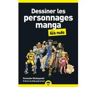 Dessiner Les Personnages Manga Pour Les Nuls, Poche