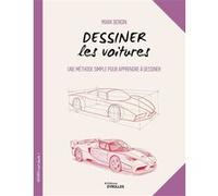 Dessiner les voitures Mark Bergin (Auteur)