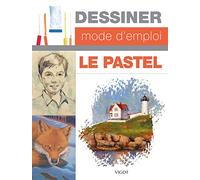 Dessiner mode d’emploi : le pastel