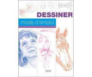 Dessiner mode d'emploi - Collectif - Vigot - cartonné - Livre