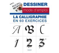 Collectif – Dessiner mode d'emploi : la calligraphie en 60 exercices