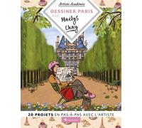 Dessiner Paris avec Maëlys Chay - 20 projets en pas-à-pas avec l'artiste - Maëlys Chay - Creapassions - broché - Guide