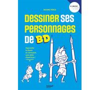 Dessiner ses personnages de BD Mouvement Personnalité Expressivité - Maxime Peroz - Mango - broché - Guide