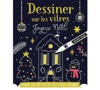 Dessiner sur les vitres - dessiner sur les vitres - noël