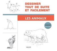 Dessiner tout de suite et facilement : Les animaux Revue Fiduciaire (Auteur)