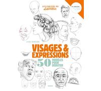 Dessiner visages et expressions – 50 modèles pour débuter le dessin – Mango